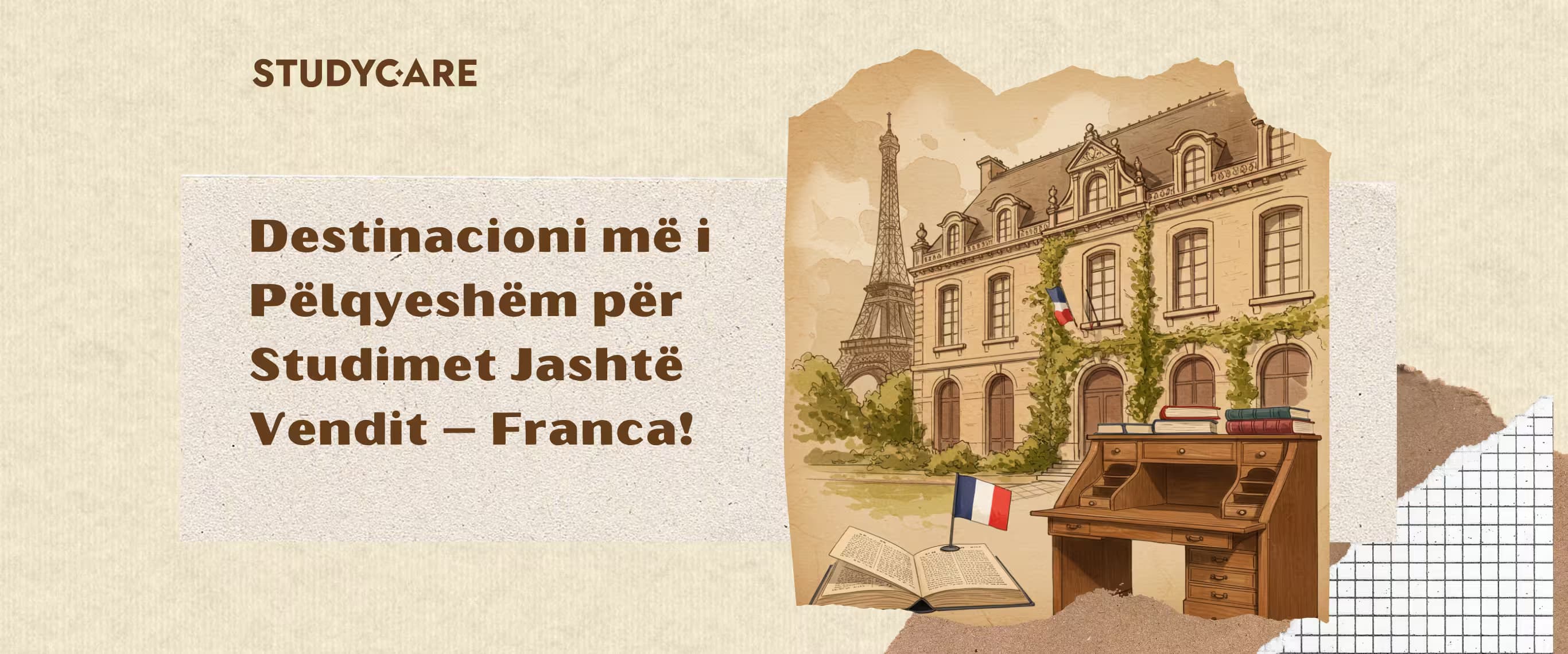 Destinacioni më i Pëlqyeshëm për Studimet Jashtë Vendit – Franca!